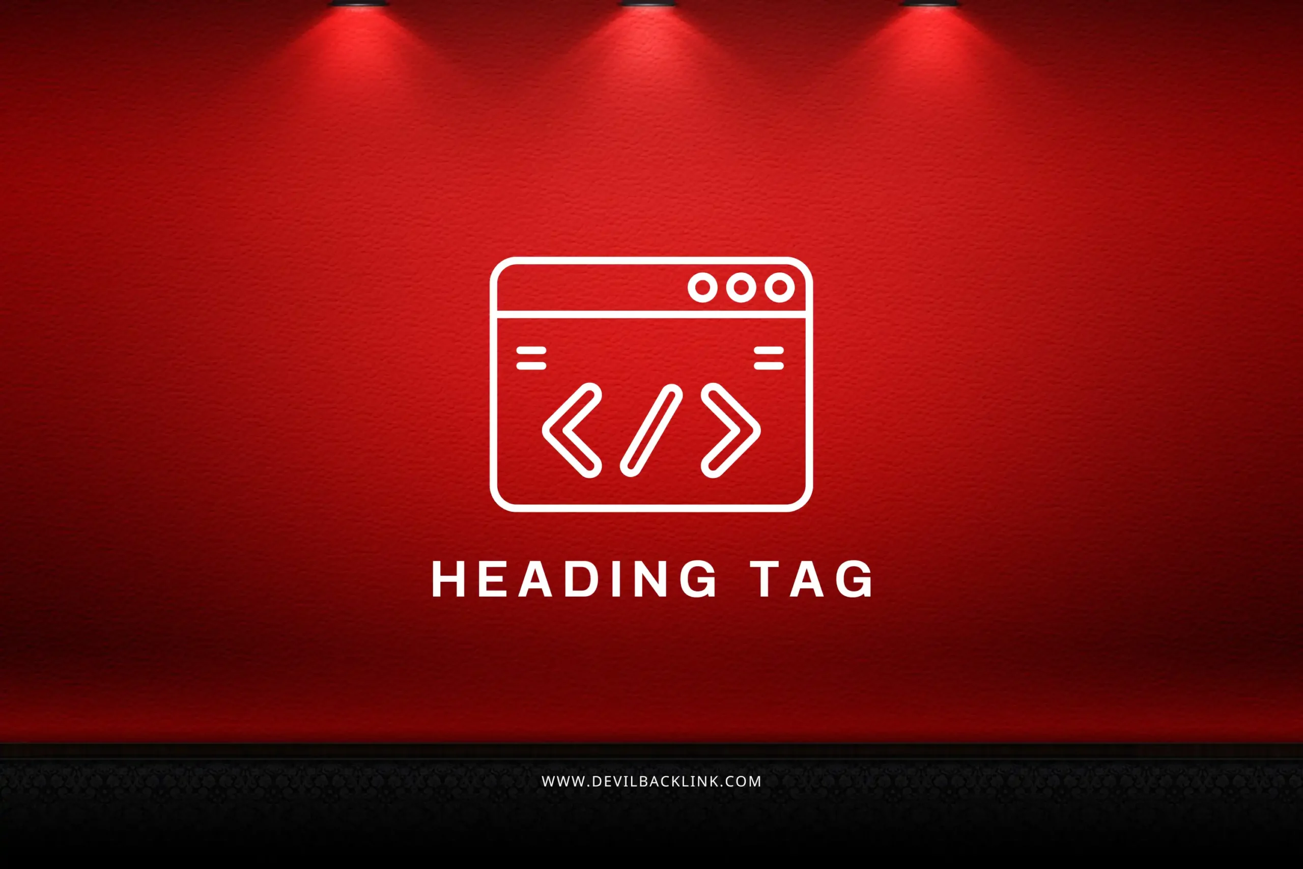 Heading Tag คืออะไร? ความสำคัญและวิธีการใช้งานในการทำ SEO 1 Heading Tag-cover